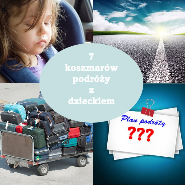 Cała prawda o podróżowaniu z dzieckiem