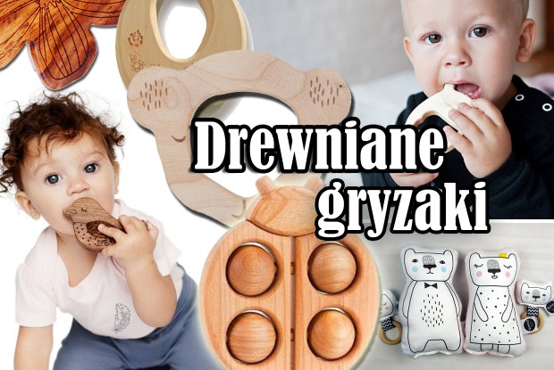 Drewniane gryzaki dla niemowląt - bezpieczne, ekologiczne i zdrowe