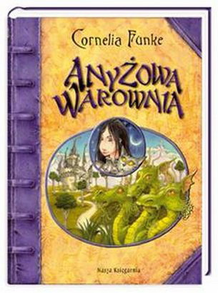 Anyżowa warownia, książka dla dzieci, Cornelia Funke, bajka dla dzieci, literatura dla dzieci