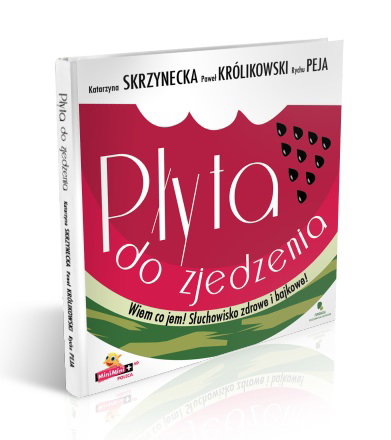 Płyta do zjedzenia, piosenki dla dzieci, słuchowisko dla dzieci, dieta dziecka