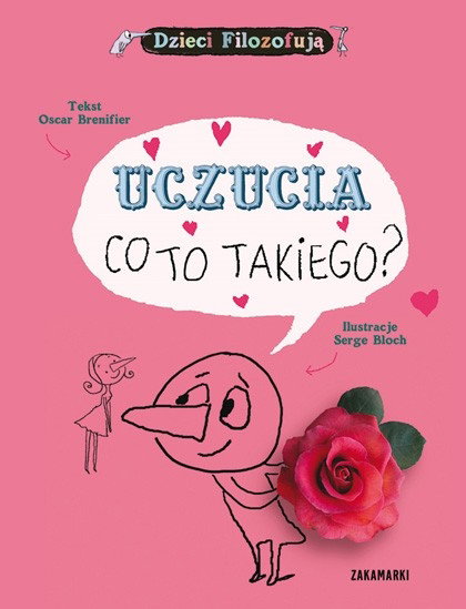 Uczucia co to takiego, dzieci filozofują, książka dla dzieci