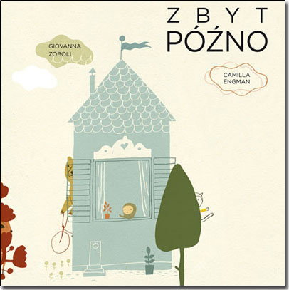 Zbyt późno - książka dla dzieci