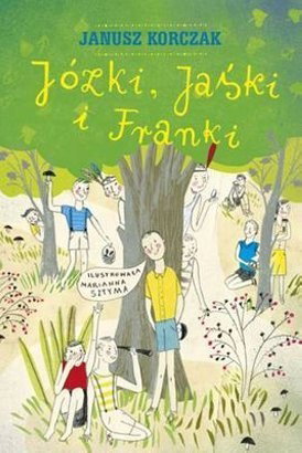 Józki, Jaśki i Franki, Janusz Korczak, książka dla dzieci
