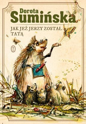 Jak jeż Jerzy został tatą, książka dla dzieci