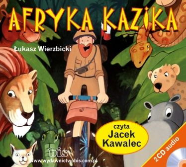 Afryka Kazika, audiobook, audiobook dla dzieci