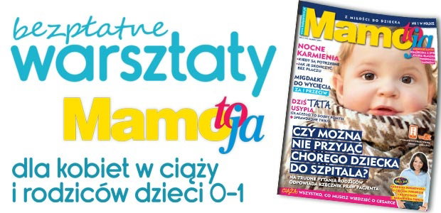warsztaty Mamo, To Ja