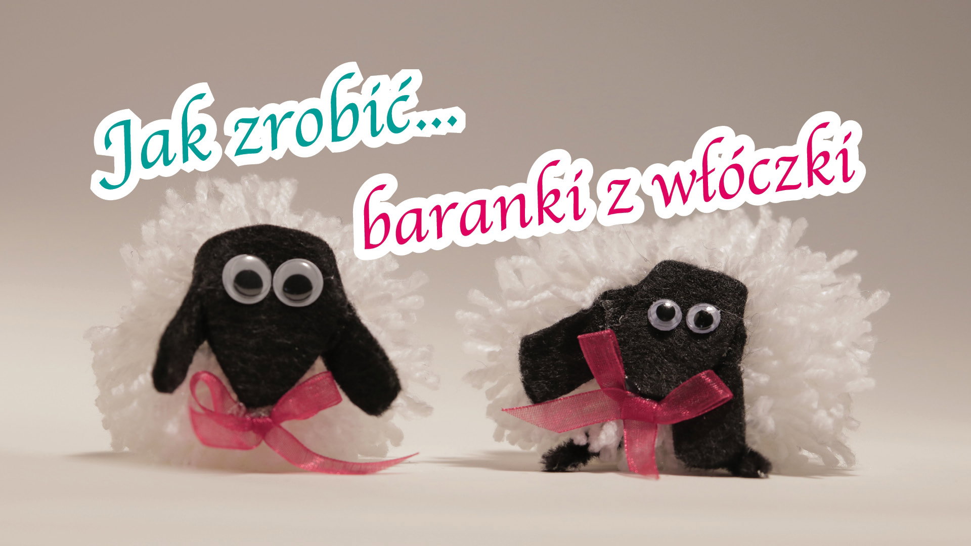 Jak zrobić baranki z włóczki