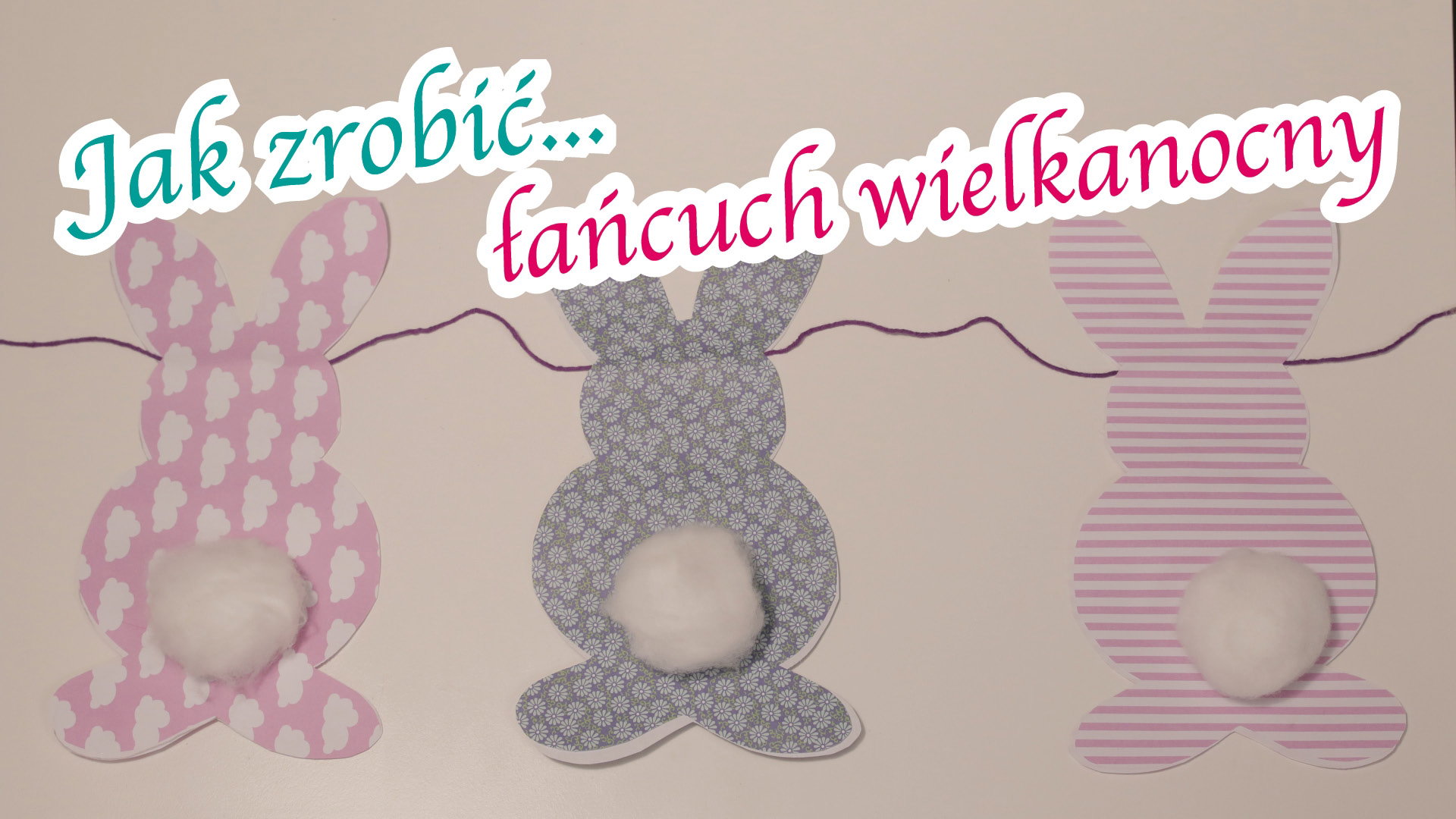Jak zrobić łańcuch wielkanocny