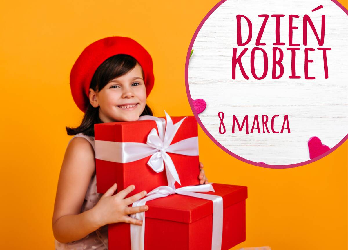 Prezent na Dzień Kobiet dla dziewczynek