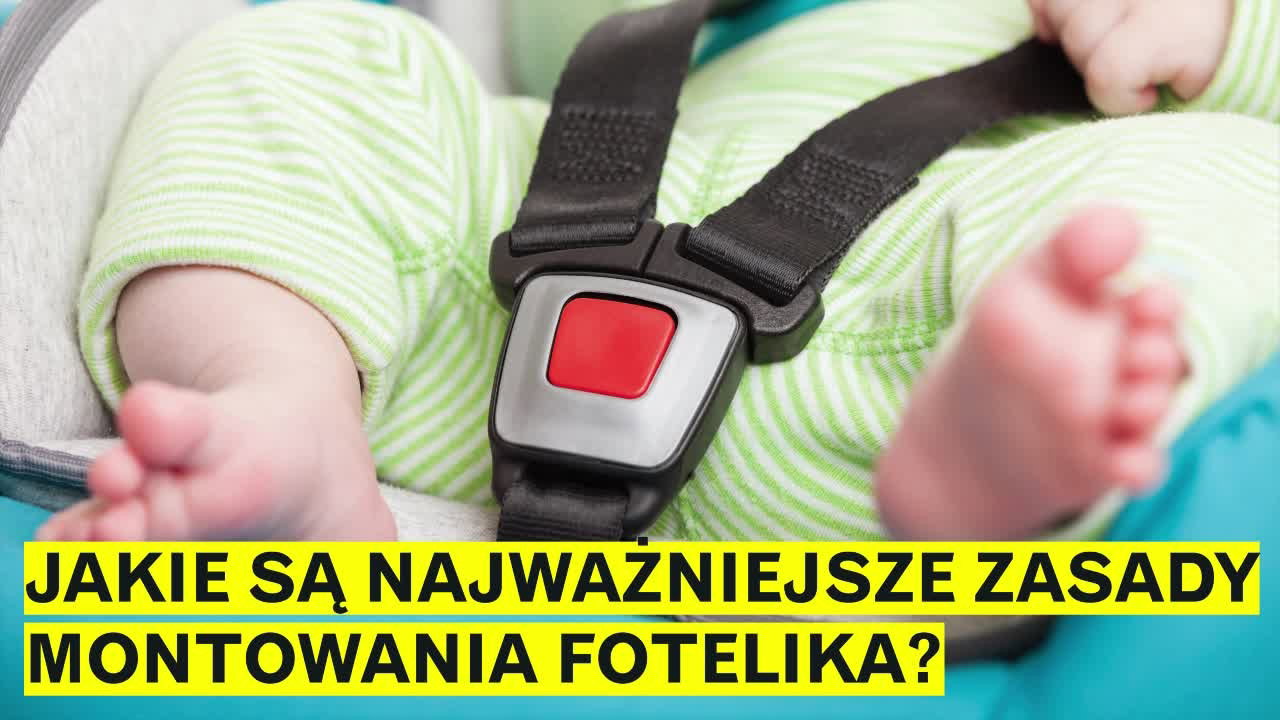 Montaż fotelika samochodowego - najważniejsze zasady [WIDEO]