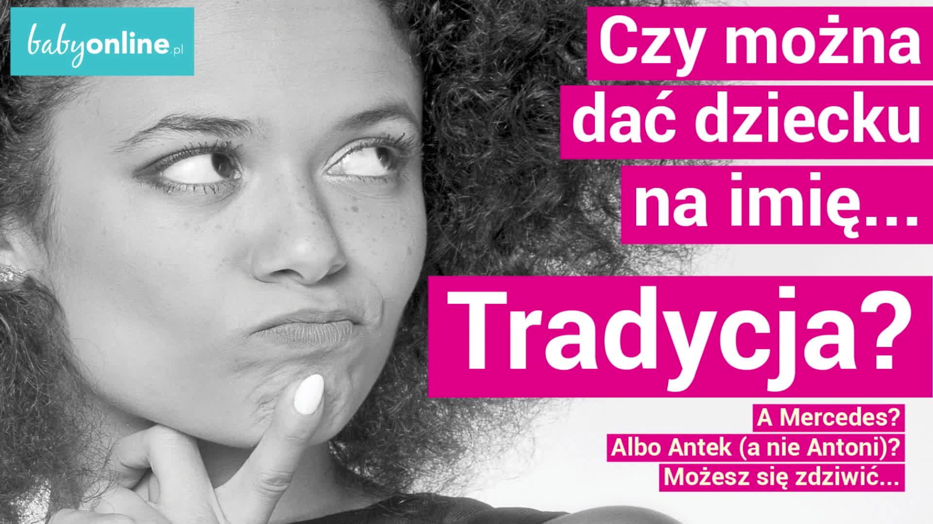 Nietypowe imiona. Czy dziecko może mieć na imię Tradycja?
