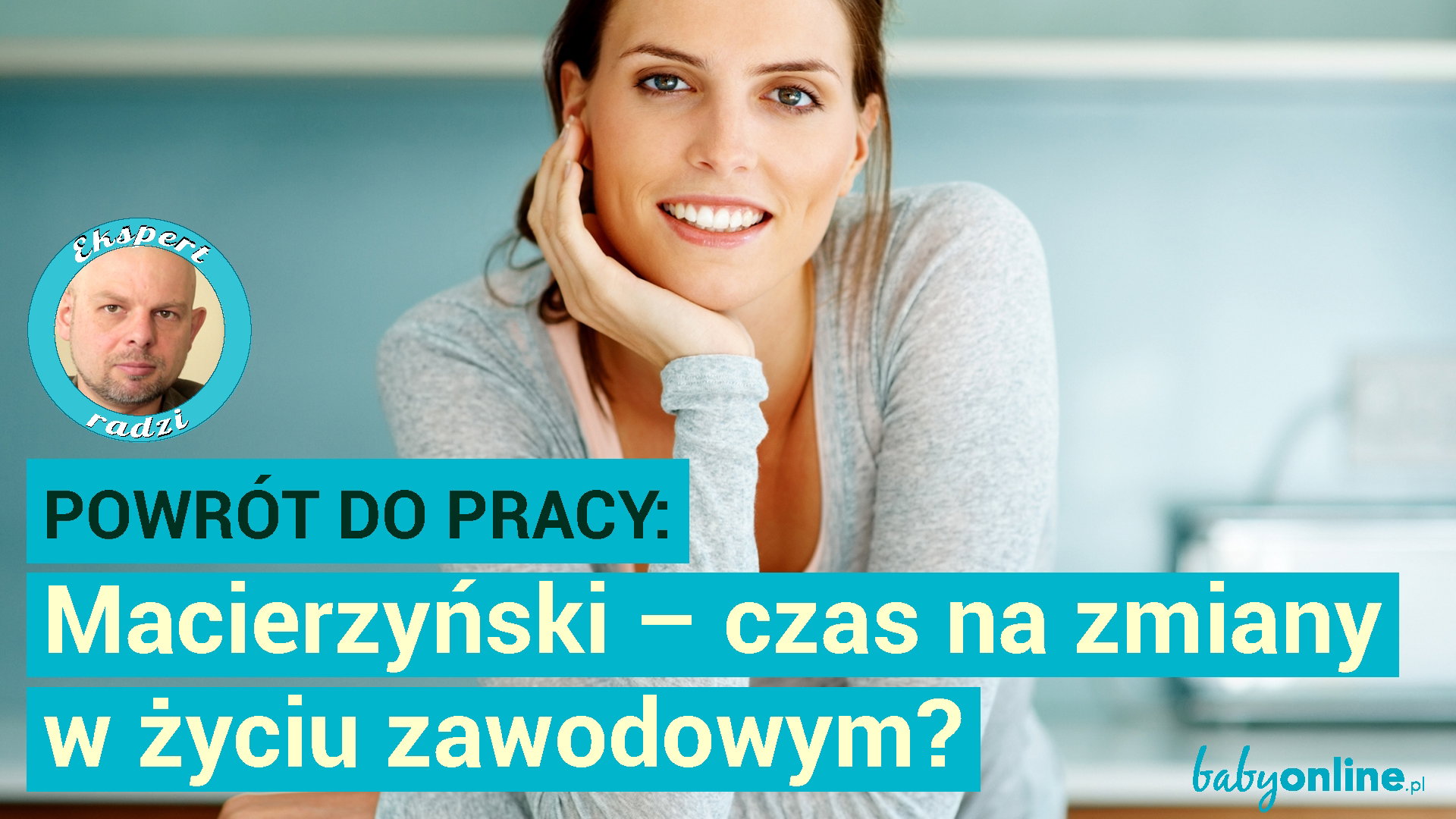 Jak zmienić zawód po macierzyńskim? Rady eksperta [WIDEO]