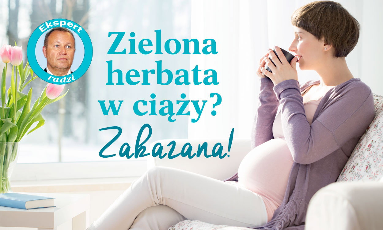 Czy w ciązy można pić zieloną herbatę?