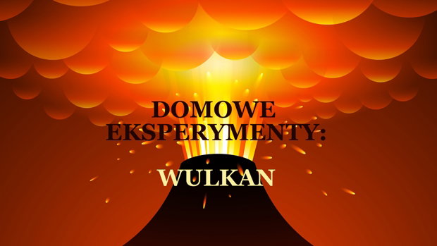 Jak zrobić wulkan
