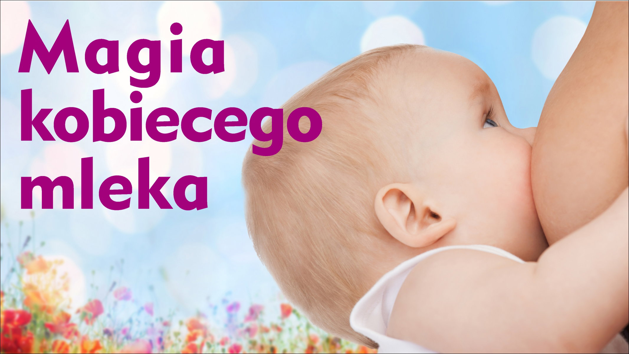 Skład mleka kobiecego zmienia się w zależności od płci dziecka