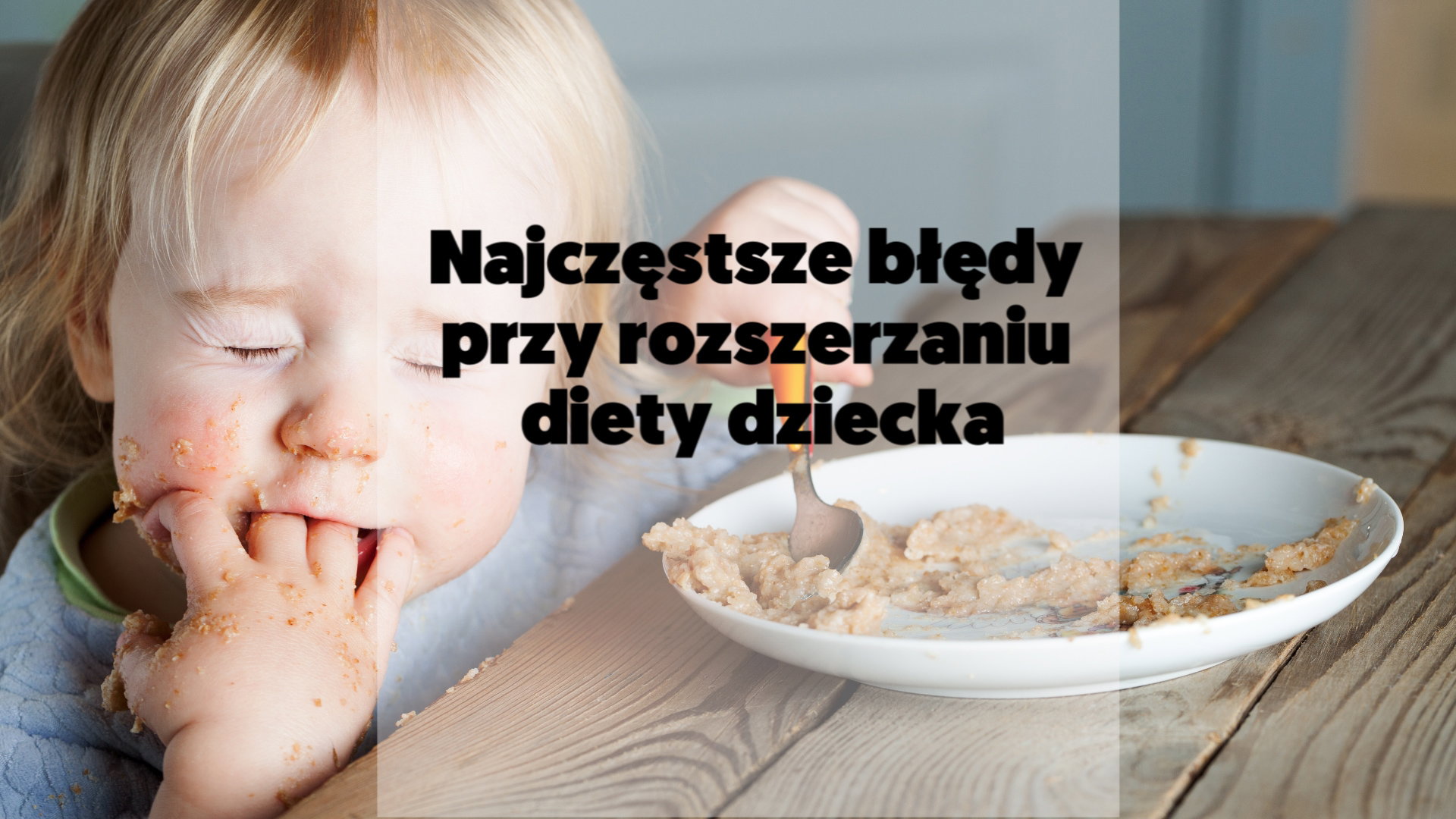 Metoda BLW - tego nigdy nie rób! [WYWIAD]