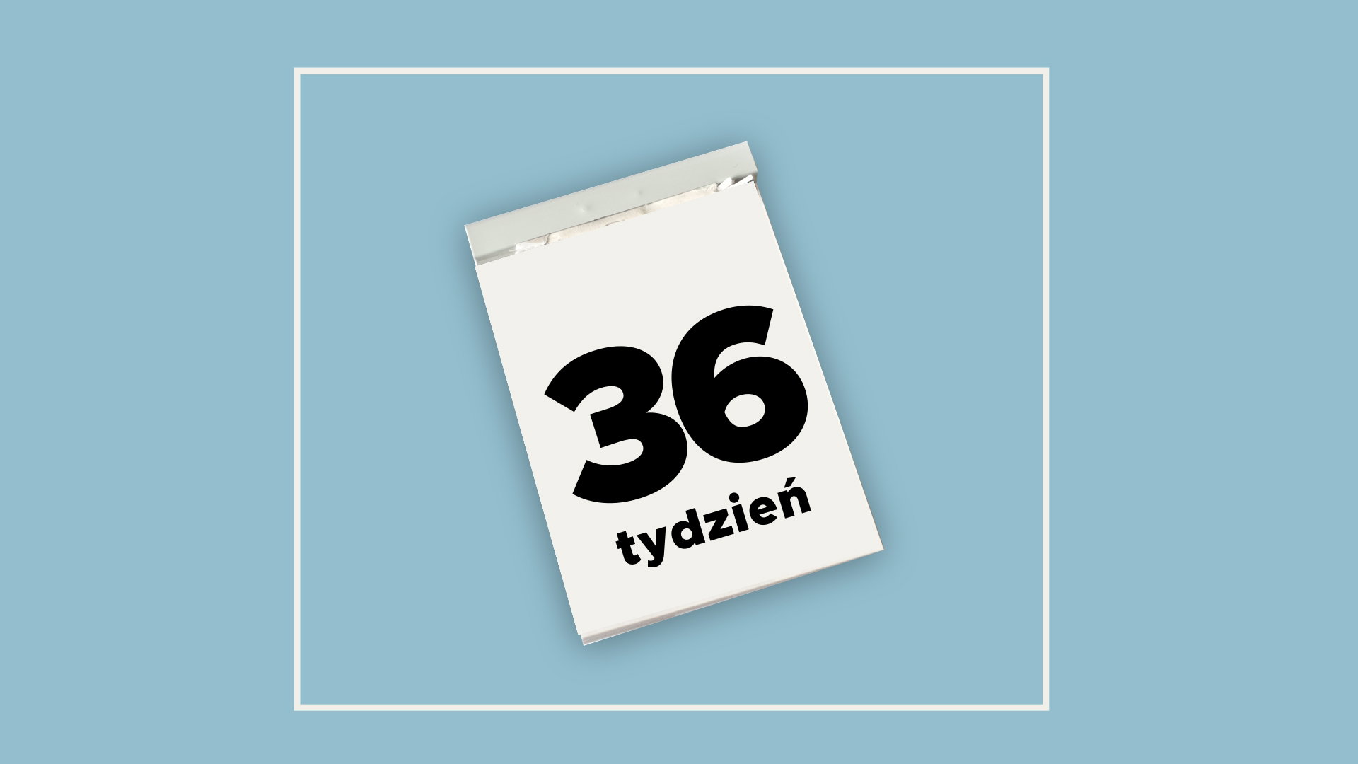 36. tydzień ciąży