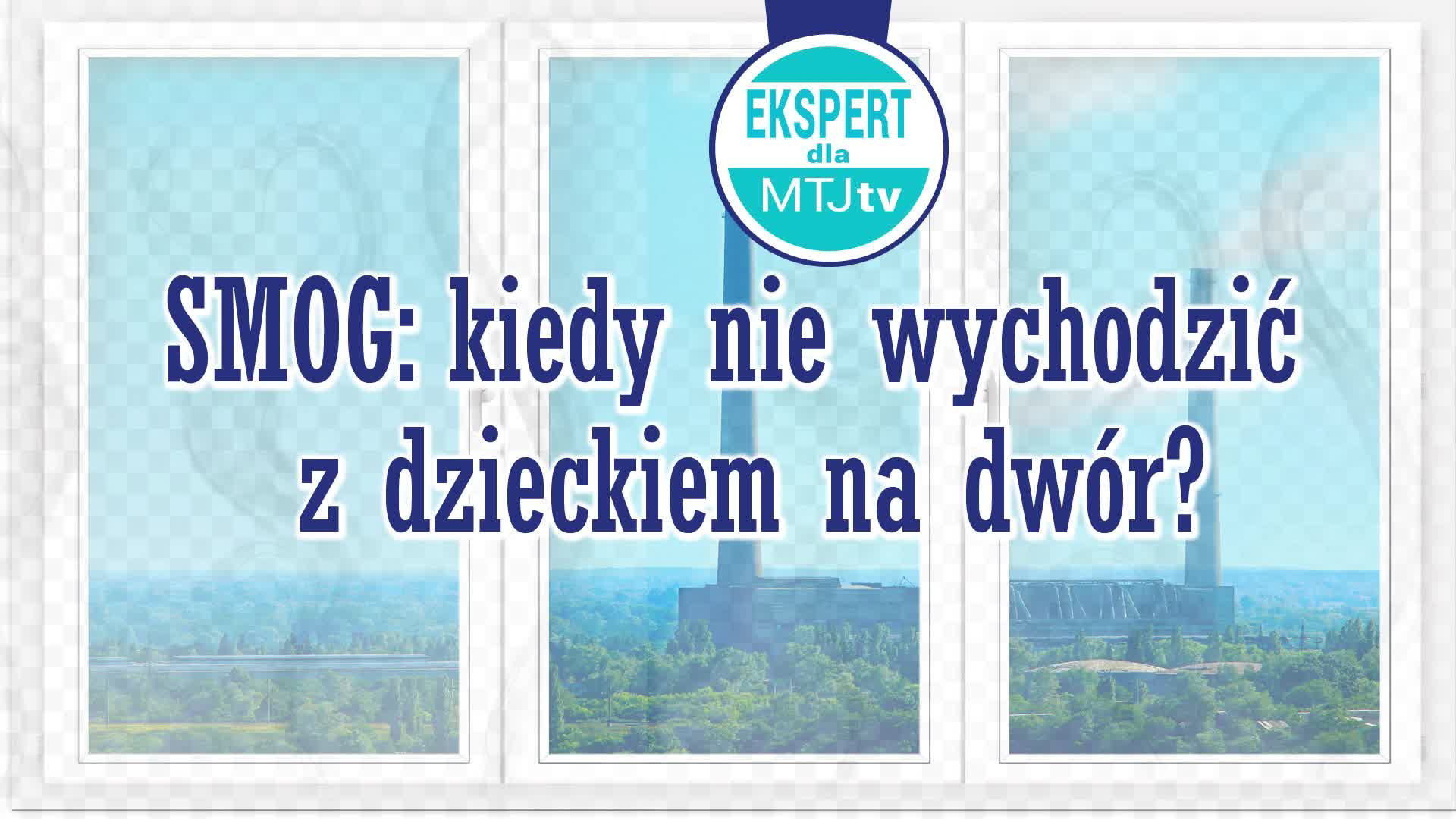 Czy zawsze, kiedy jest smog, trzeba zostać z dzieckiem w domu? [WIDEO]