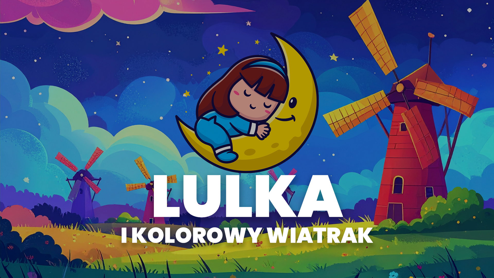 Lulka i kolorowy wiatrak
