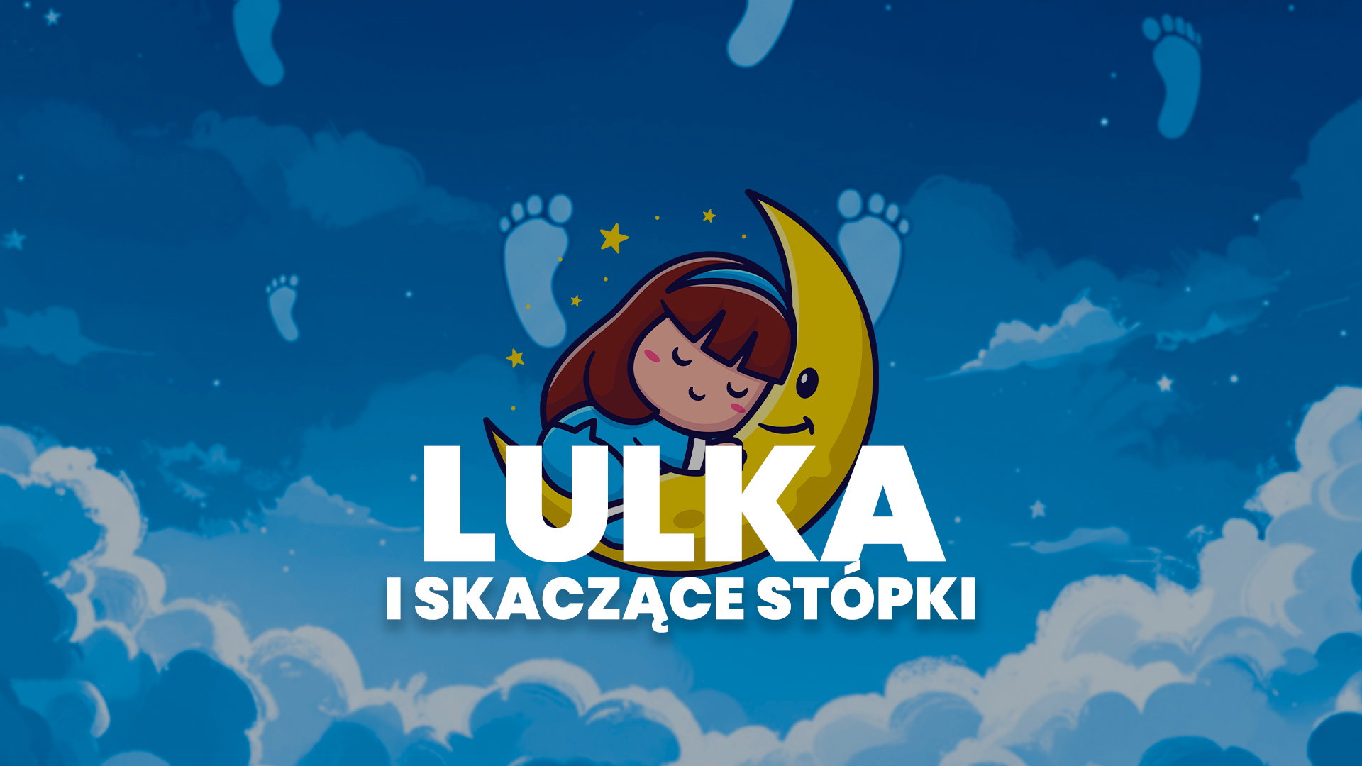 Lulka i skaczące stópki