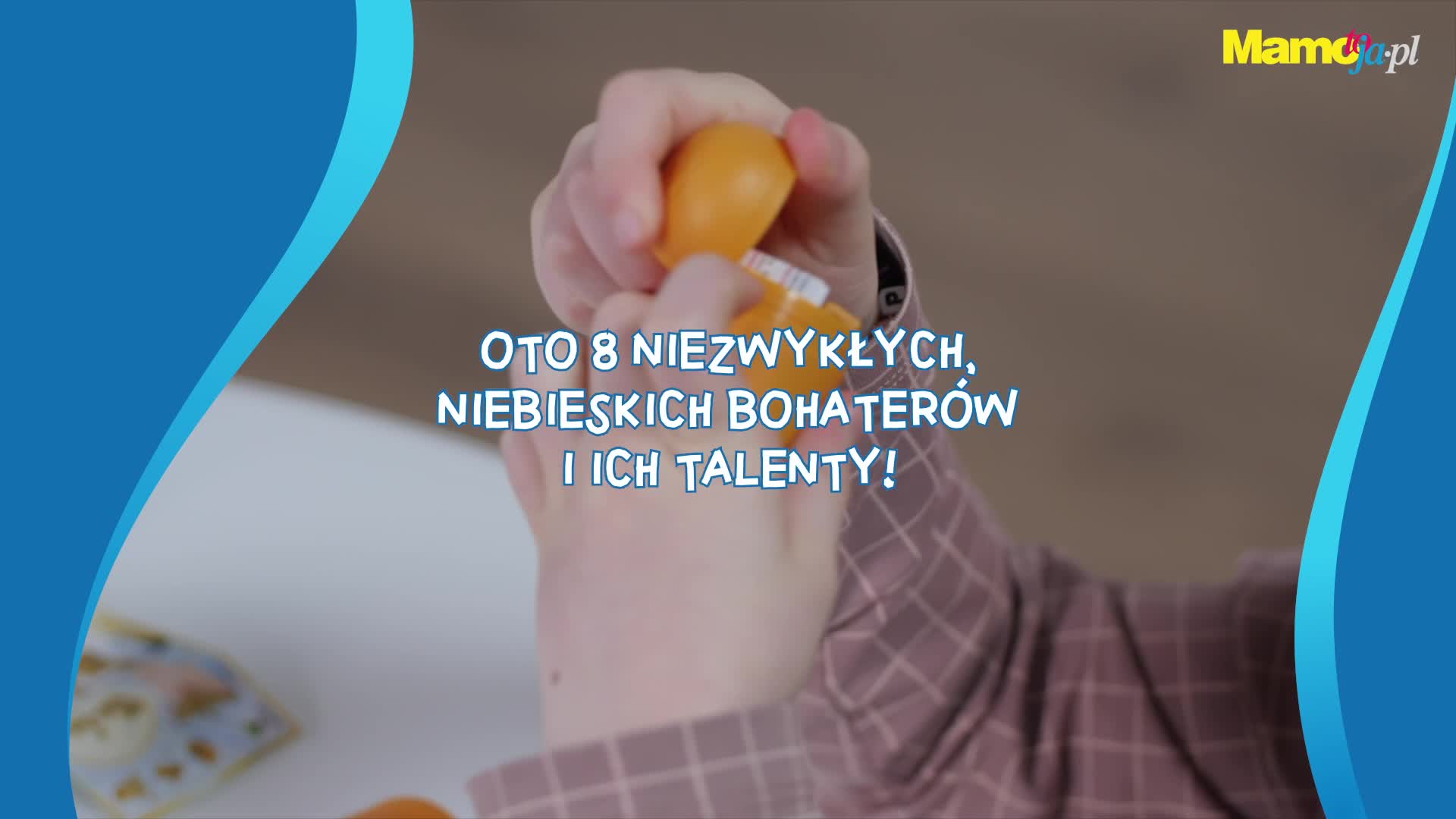 Oto 8 niezwykłych, niebieskich bohaterów i ich talenty!
