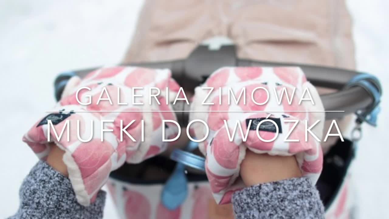 Mufki dla mamy do wózka – FILM