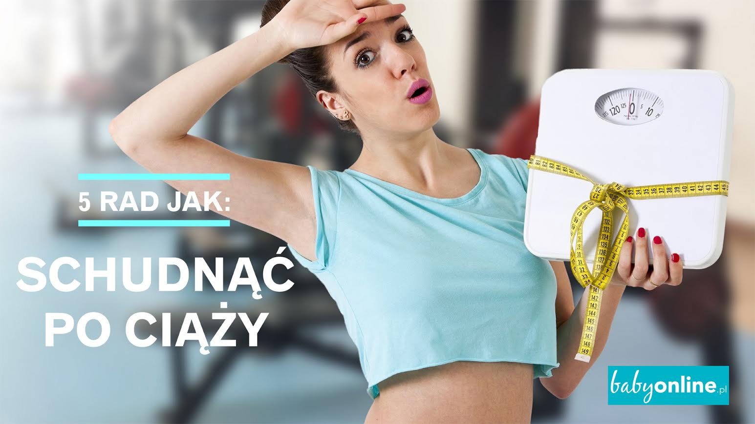 5 rad jak: schudnąć po ciąży