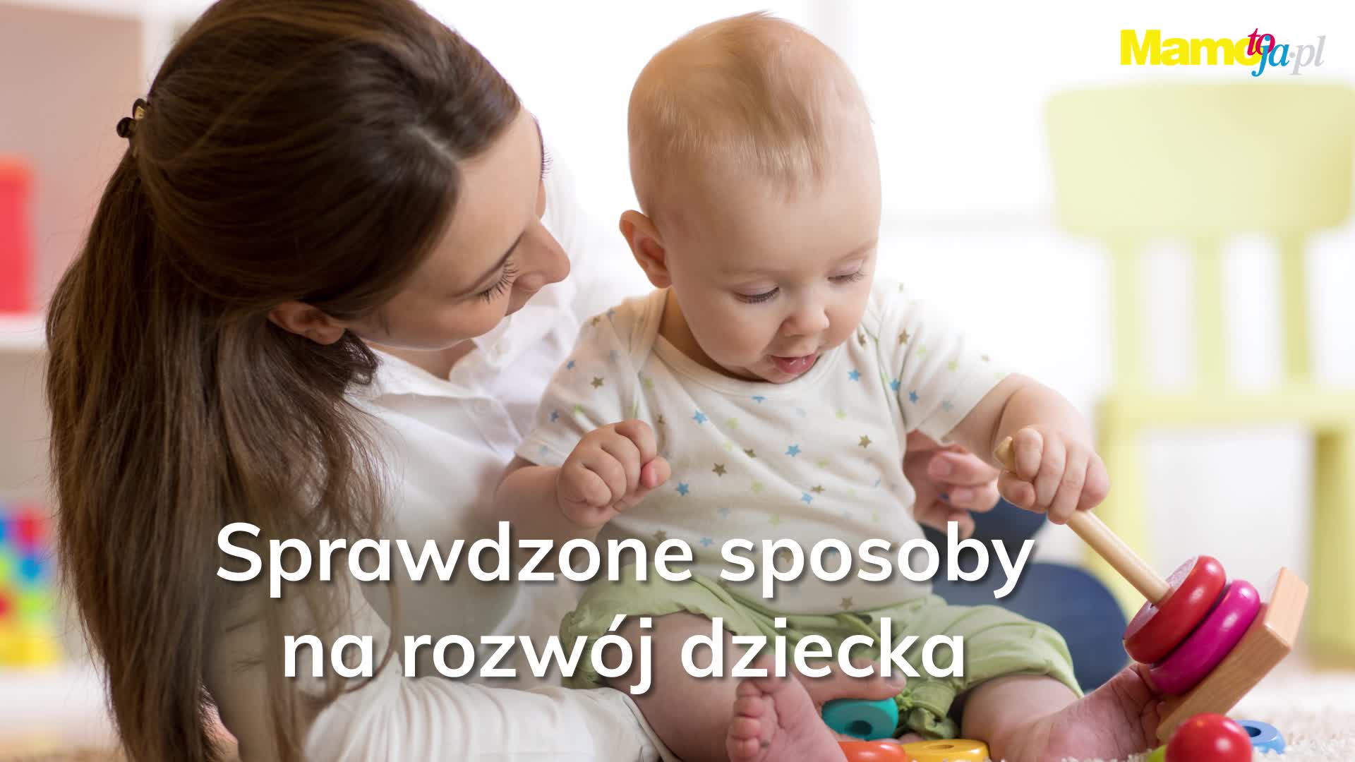 5 sprawdzonych sposobów na rozwój dziecka