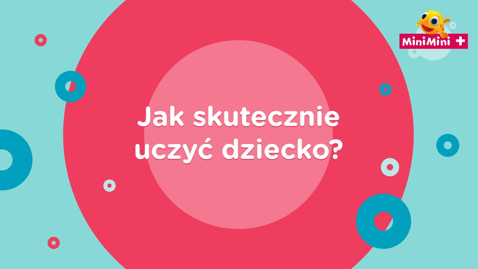 Jak skutecznie uczyć dziecko?