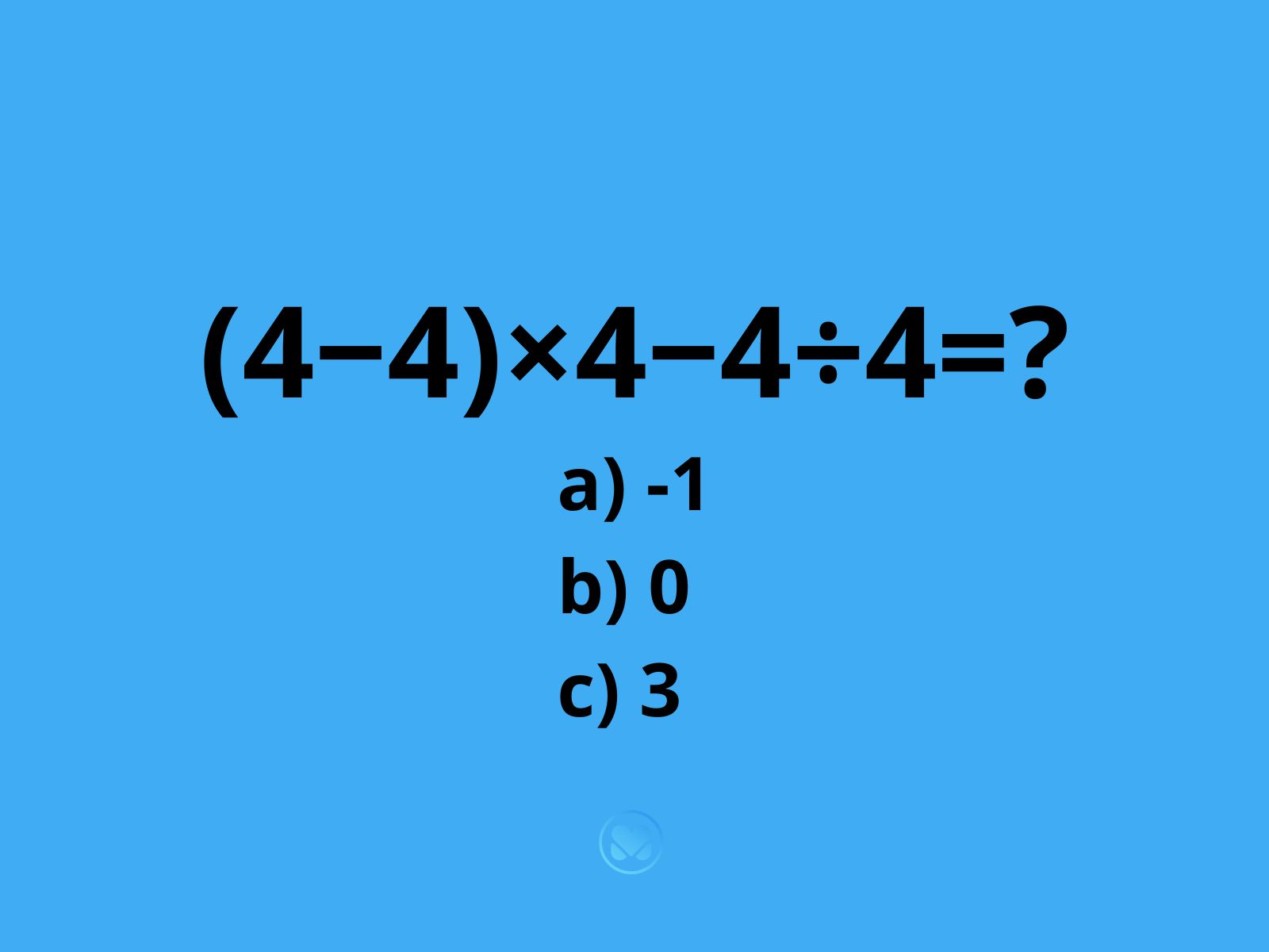zagadka ile to jest (4−4)×4−4÷4