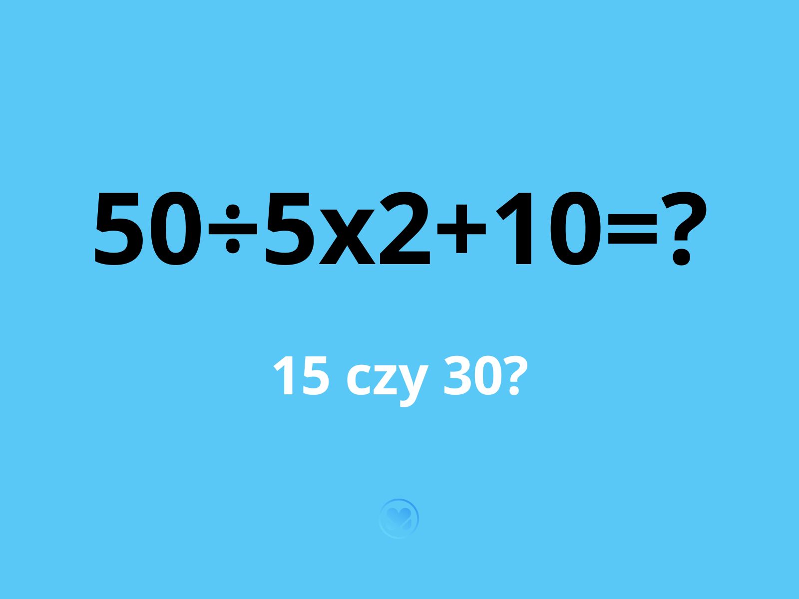 zagadka 50:5x2+10