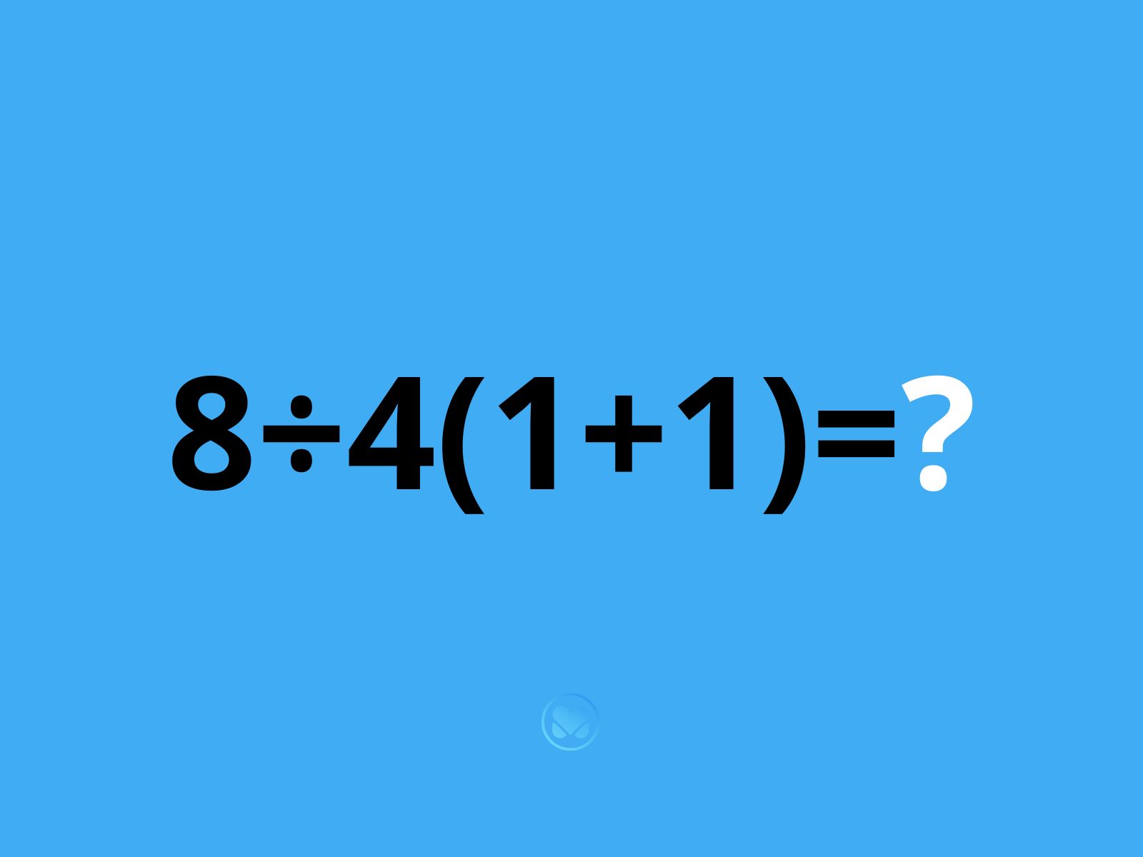 zagadka 8÷4(1+1)