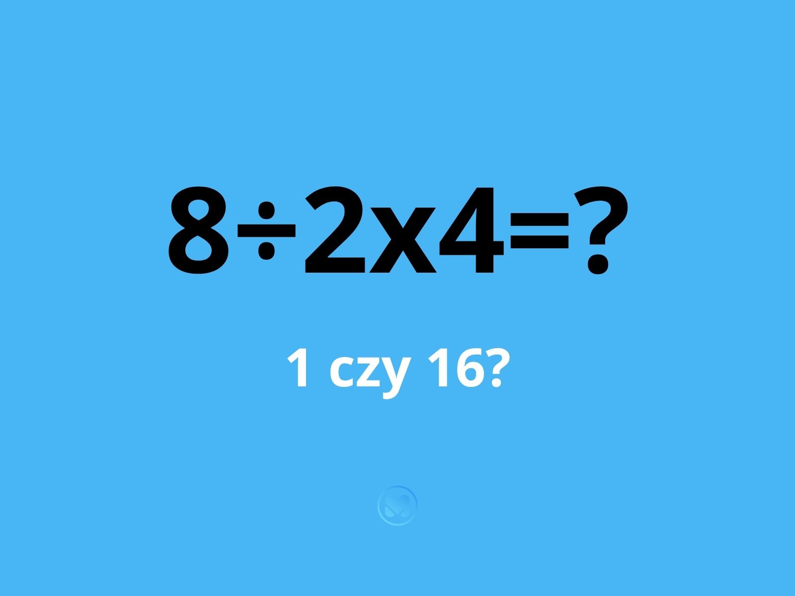zagadka 1 czy 16