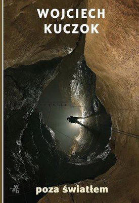wojciech-kuczok-poza-swiatlem-cover-okladka