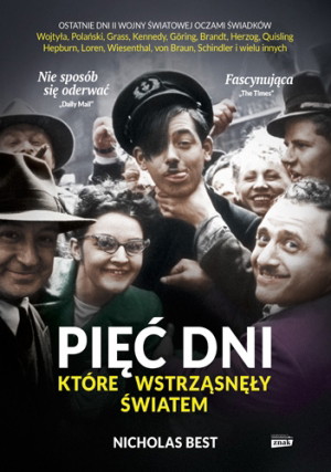 „Pięć dni, które wstrząsnęły światem”, Nicholas Best