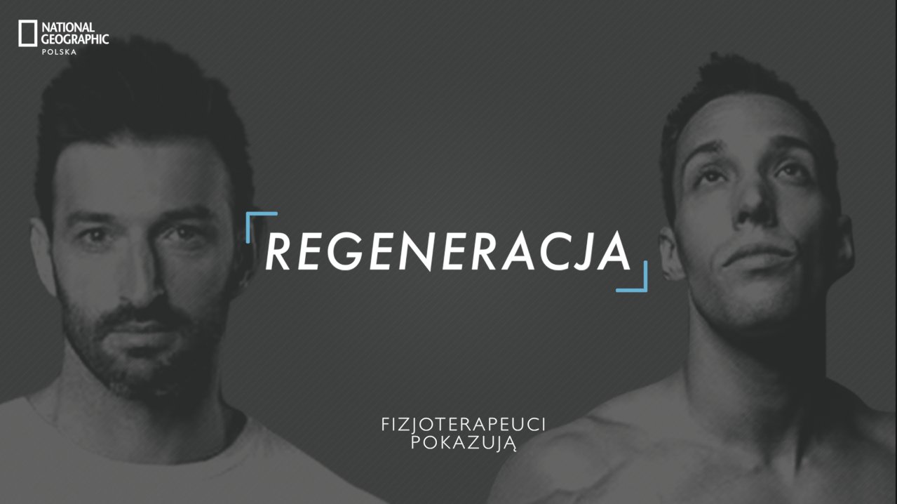 Fizjoterapeuci Pokazują to nowy cykl porad wideo (fot. National-Geographic.pl)