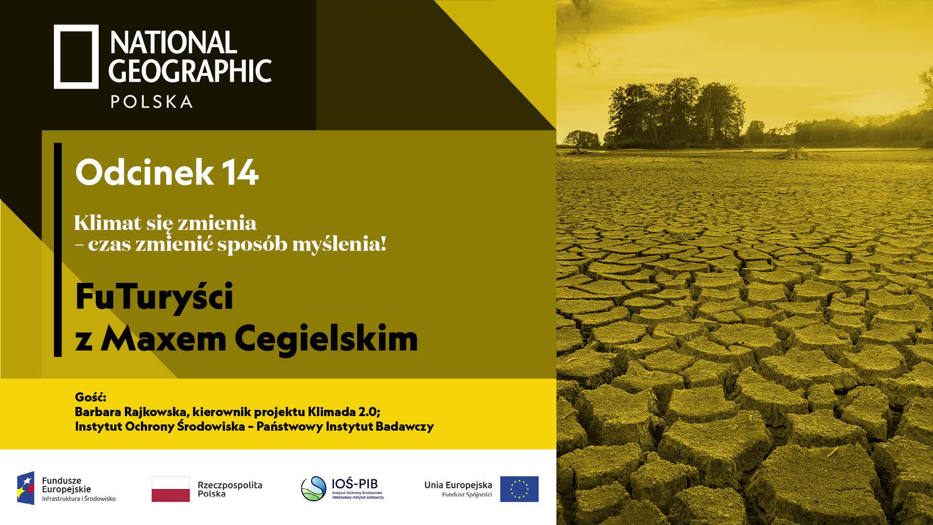 FuTuryści 14 - Zmiany klimatu postępują w błyskawicznym tempie, co możemy zrobić by je ograniczyć