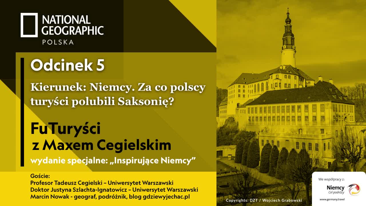 Futuryści 5 - Kierunek Niemcy. Za co polscy turyści polubili Saksonię