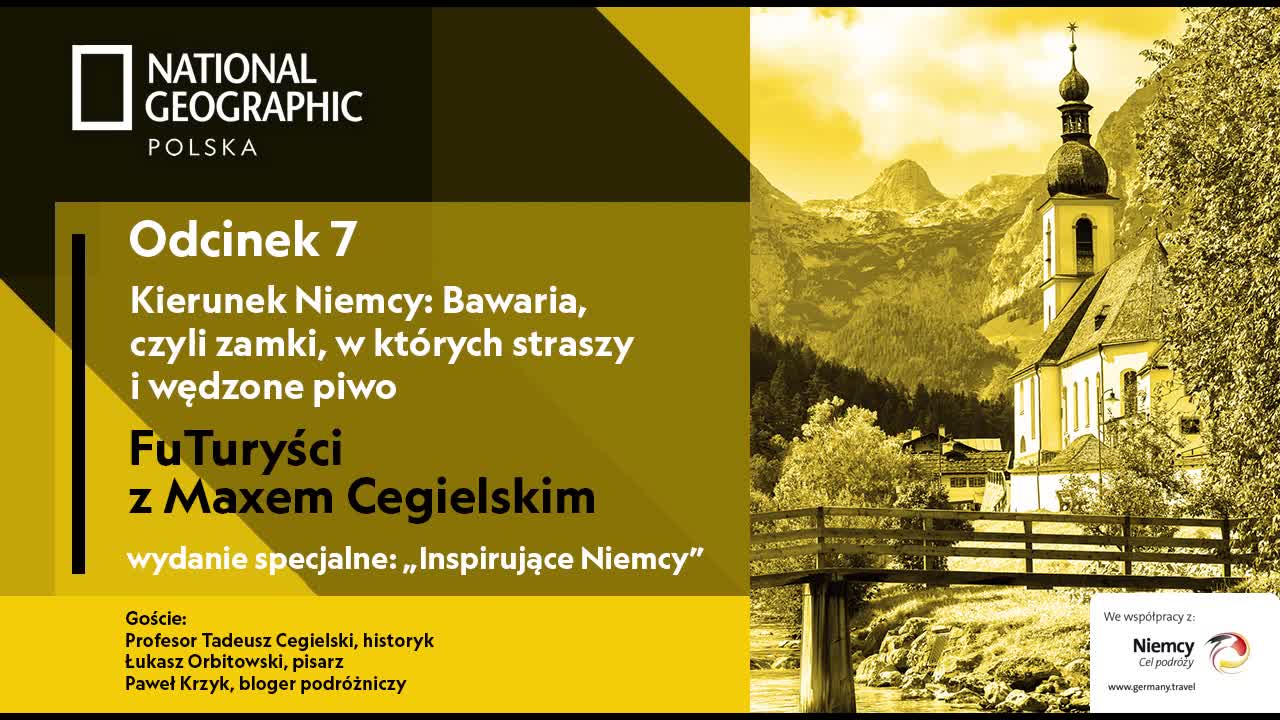 FuTuryści 7 - Kierunek Niemcy Bawaria, czyli zamki, w których straszy i wędzone piwo