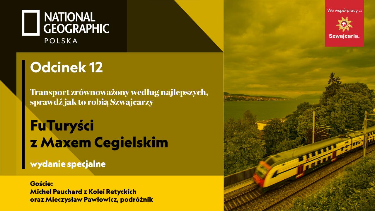 FuTuryści 12 - Swisstainable - zwiedzanie Szwajcarii koleją