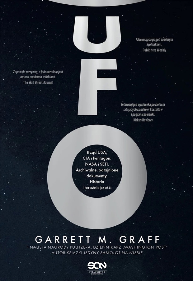 „UFO. Rząd USA, CIA i Pentagon. NASA i SETI. Archiwalne, odtajnione dokumenty. Historia i teraźniejszość”