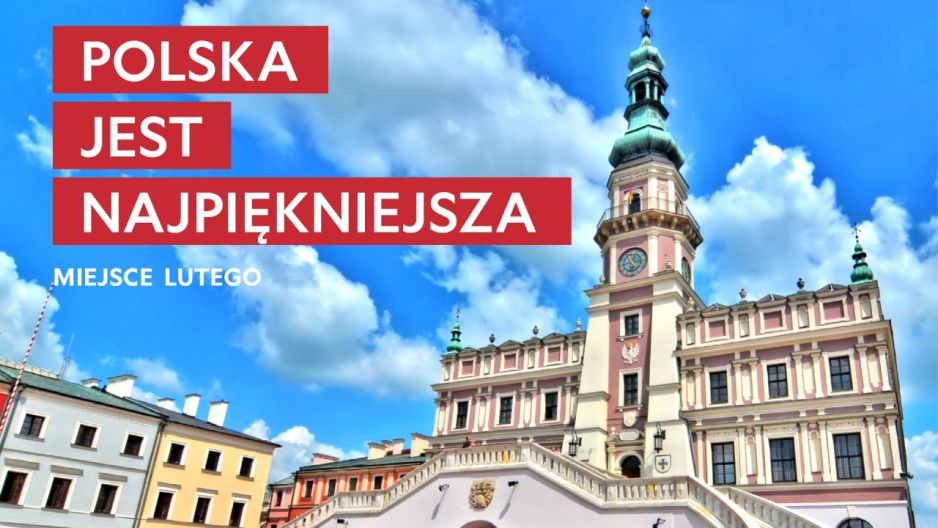 „Polska Jest Najpiękniejsza”: Zamość