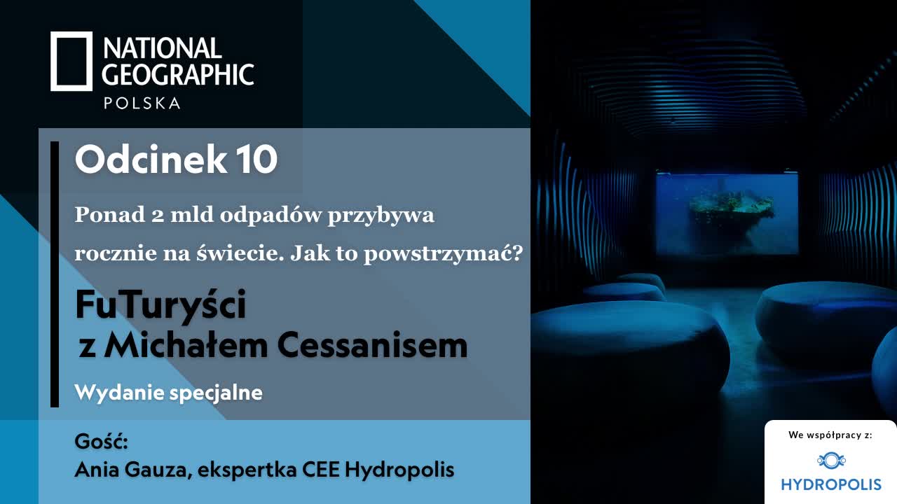 FuTuryści 10 - Ponad 2 mld odpadów przybywa rocznie na świecie