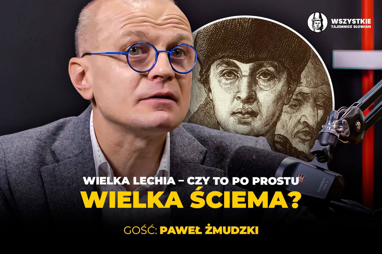 Wielka Lechia w naszym podcaście. Imperium zrodzone z wyobraźni do dziś rozpala emocje