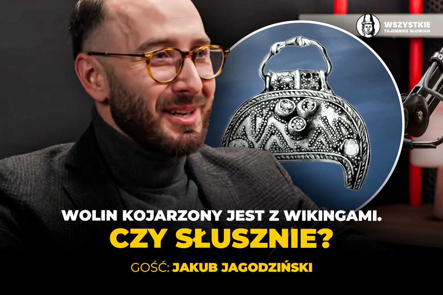 Słowianie w świecie wikingów. Dr Jakub Jagodziński o zapomnianych relacjach