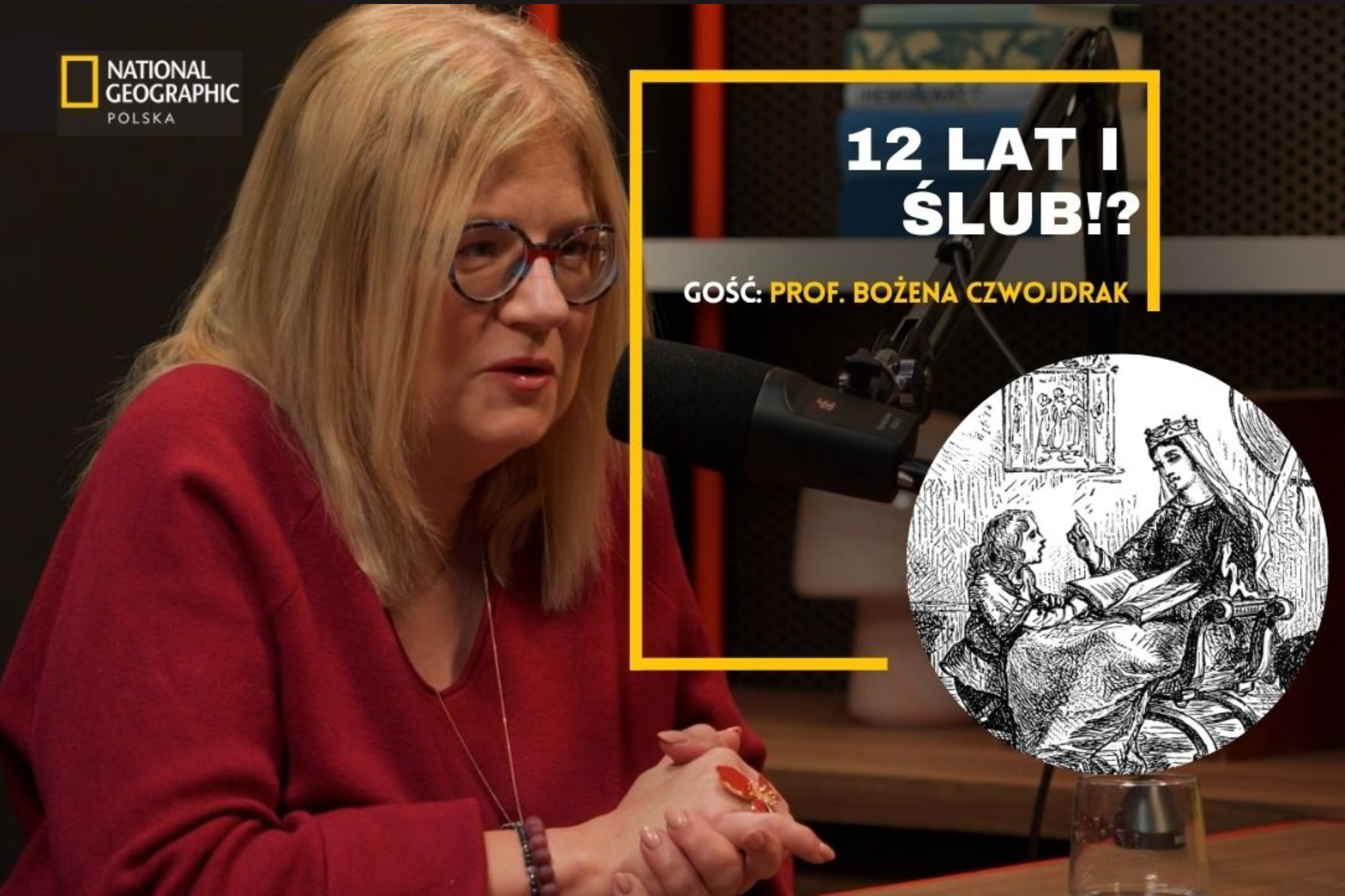 kobiety w średniowieczu prof. Czwojdrak podcast national geographic