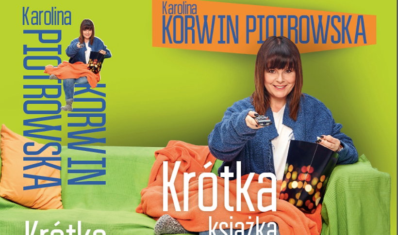 Karolina Korwin Piotrowska o swojej nowej książce