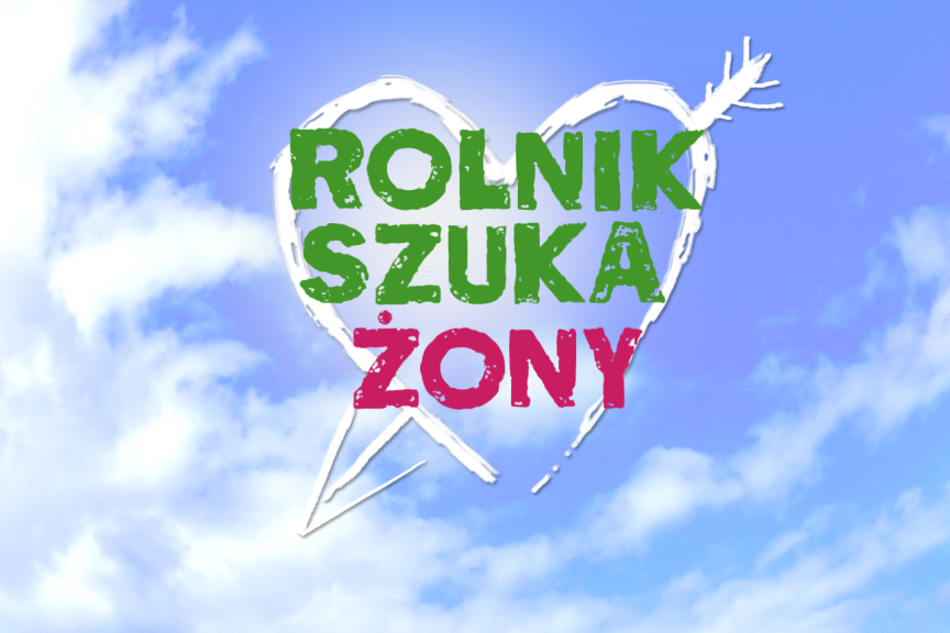 Rolnik szuka żony
