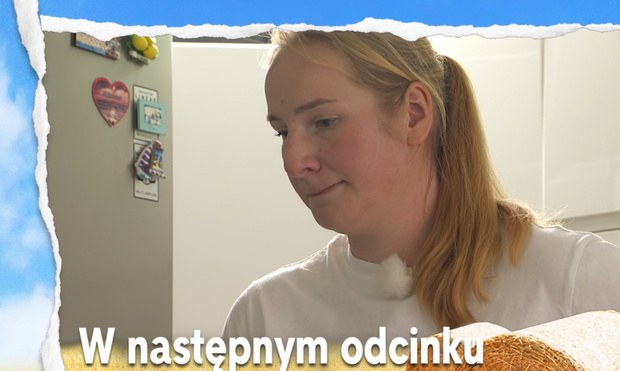 Zwiastun 6 odcinka Rolnik szuka żony 12