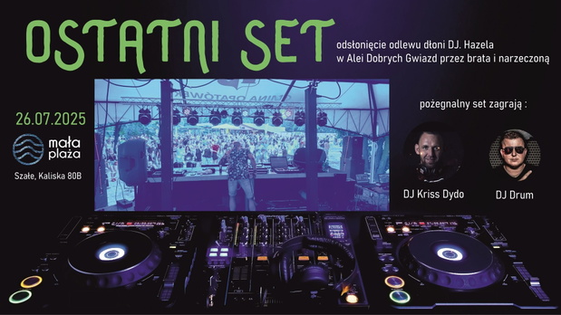 "Ostatni set" impreza pożegnalna ku pamięci DJ Hazela
